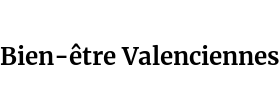 Bien-être Valenciennes